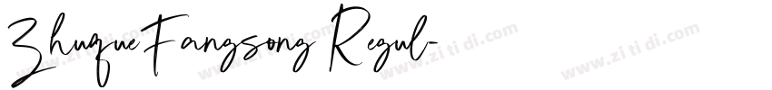 ZhuqueFangsong Regul字体转换 ZhuqueFangsong Regul字体转换